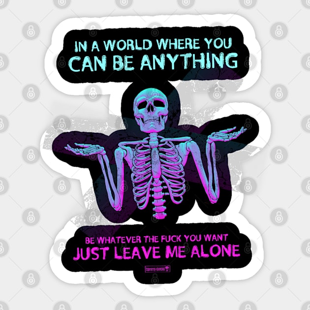 You Do You Sticker by Tommy Devoid